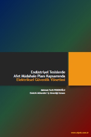 makale-endustriyel-tesislerde-afet-mudahale-plani-kapsaminda-elektriksel-guvenlik-yonetimi